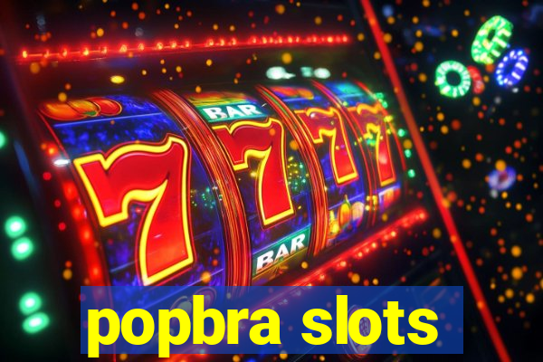 popbra slots